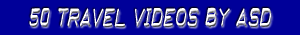 50 Travel Videos posted by ASD